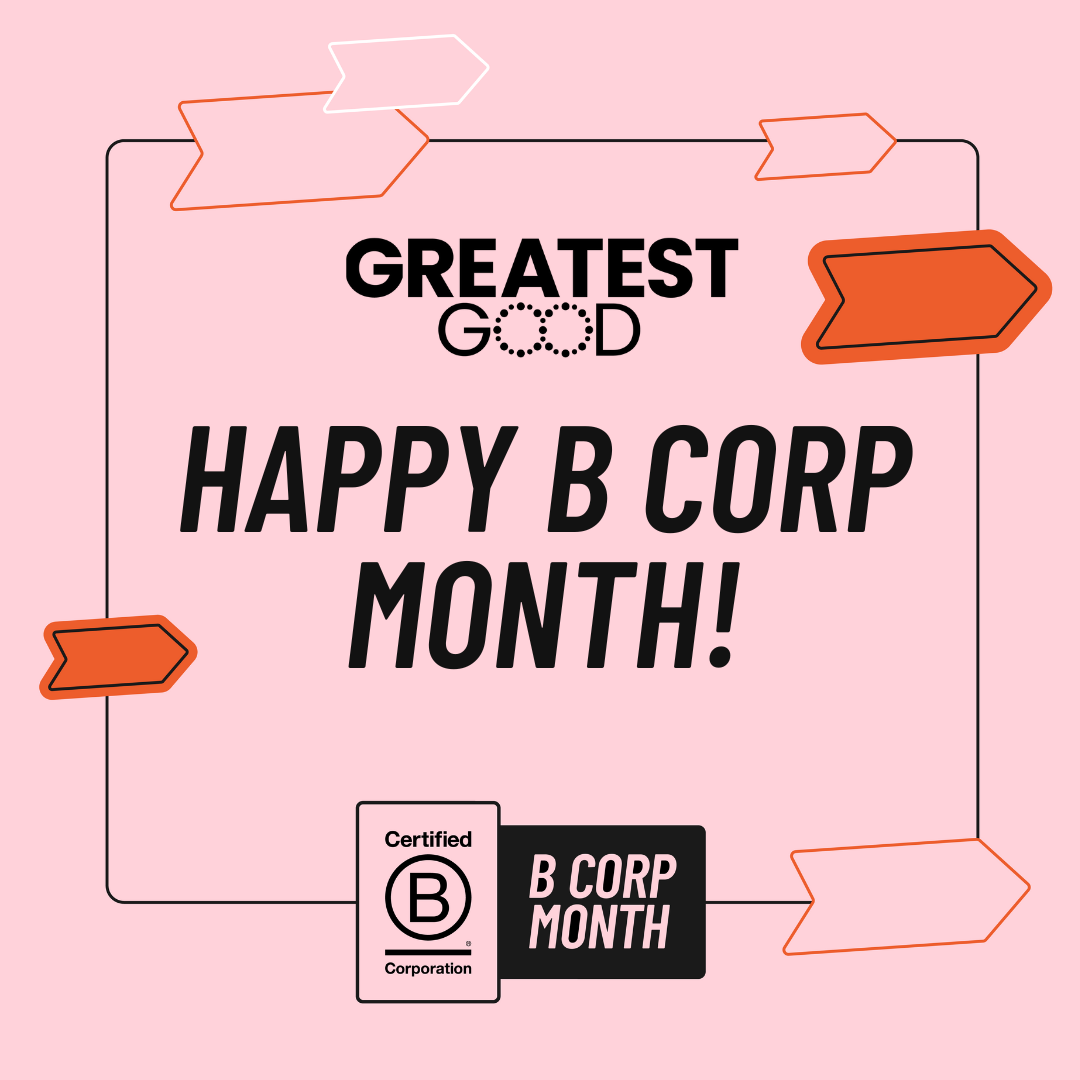 Happy B Corp Month!