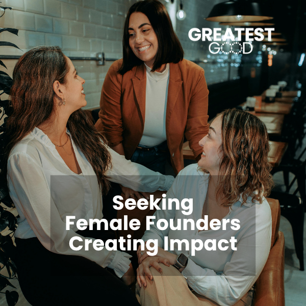 Big News! Calling Female-Lead For-Purpose Organisations