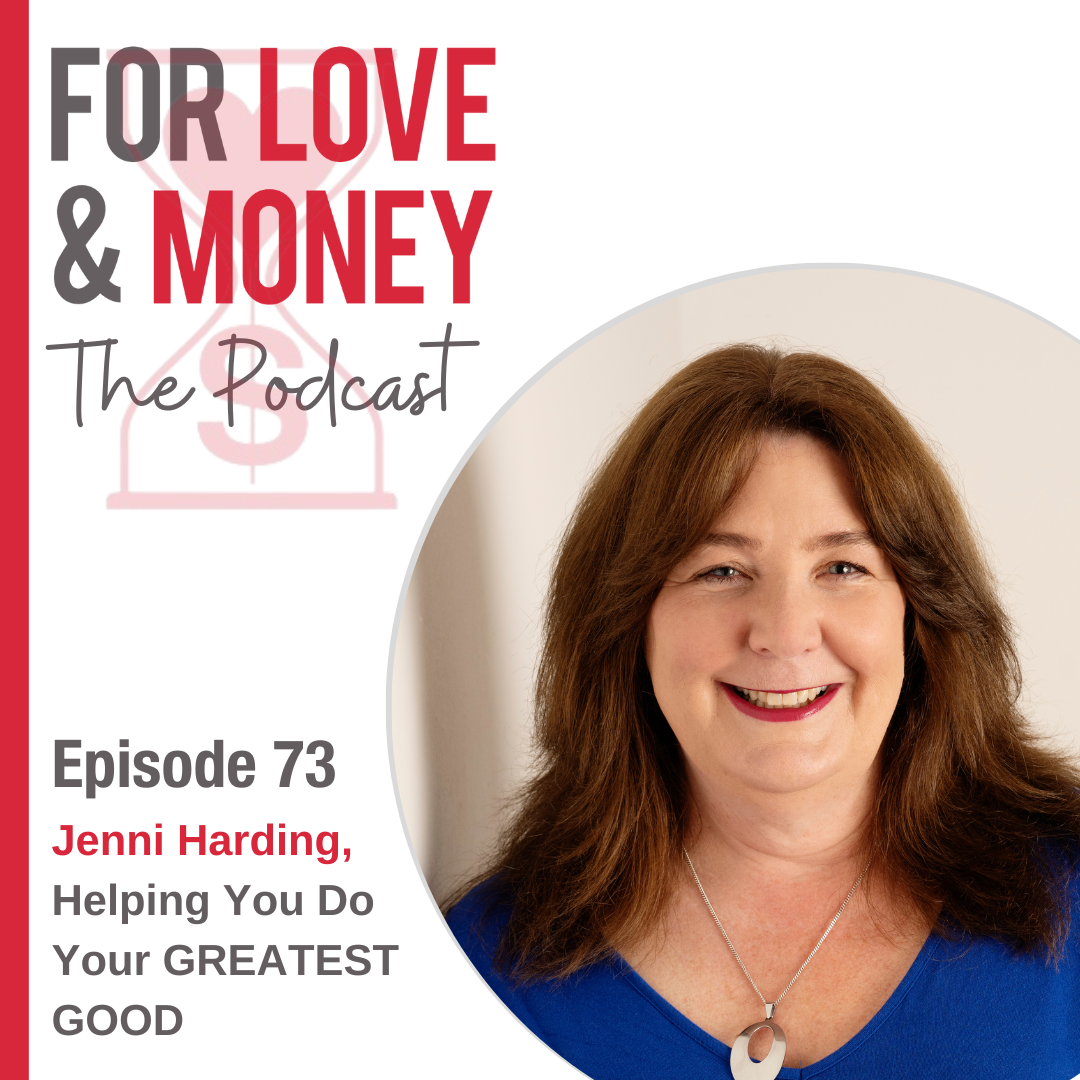 Jenni Harding on For Love & Money Podcast