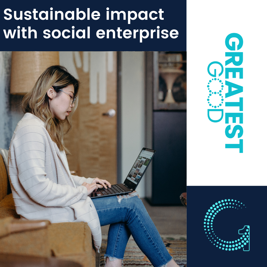Sustainable impact with social enterprise