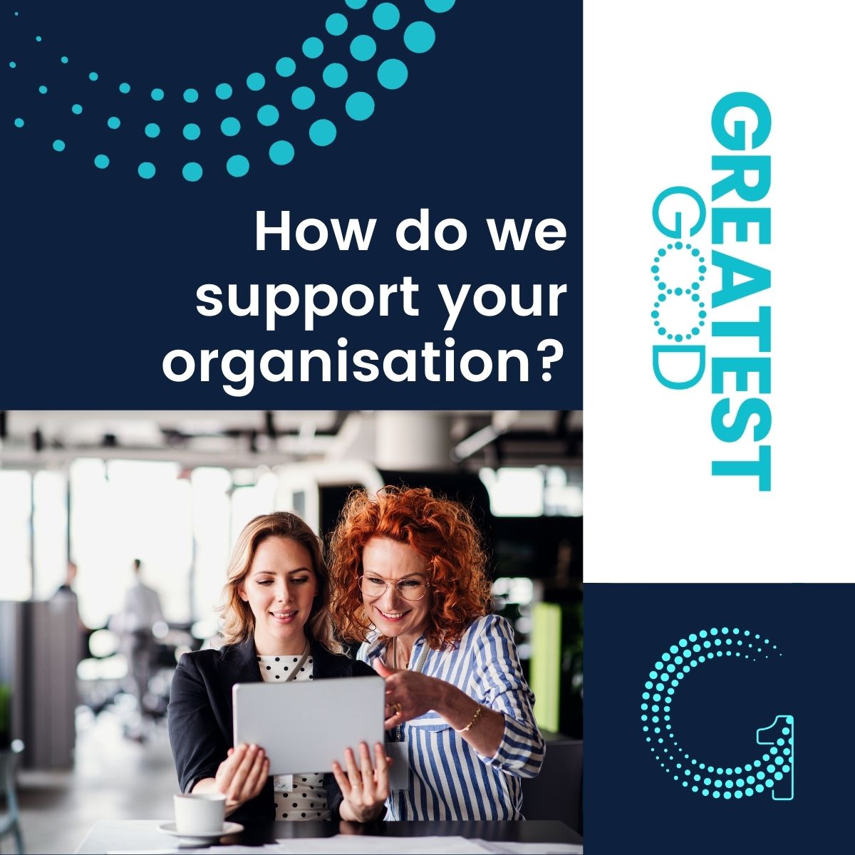 How Do We Support Your Organisation