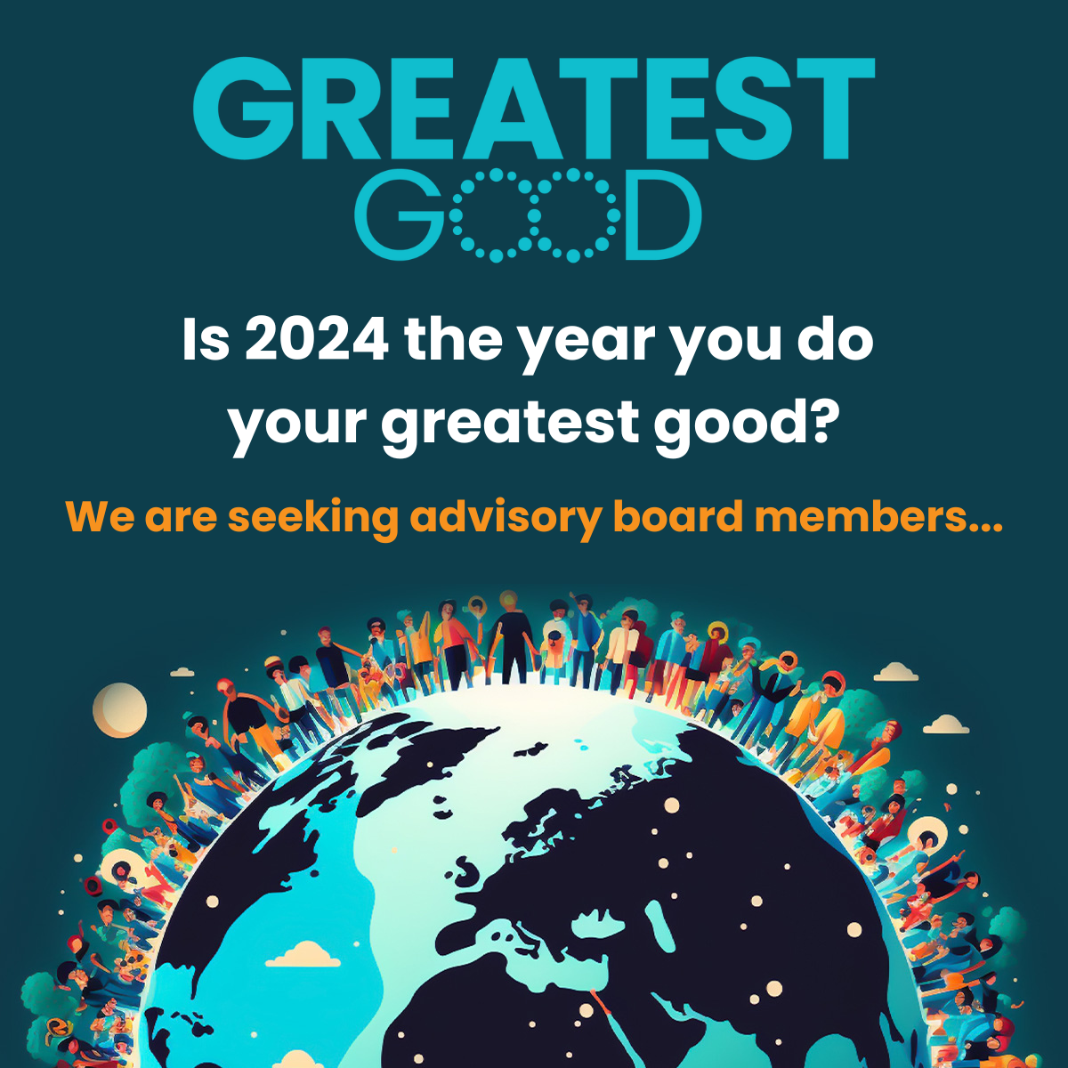 Is 2024 the year you do your Greatest Good