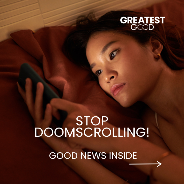 Ditch the Doomscroll. Discover Important Good News.