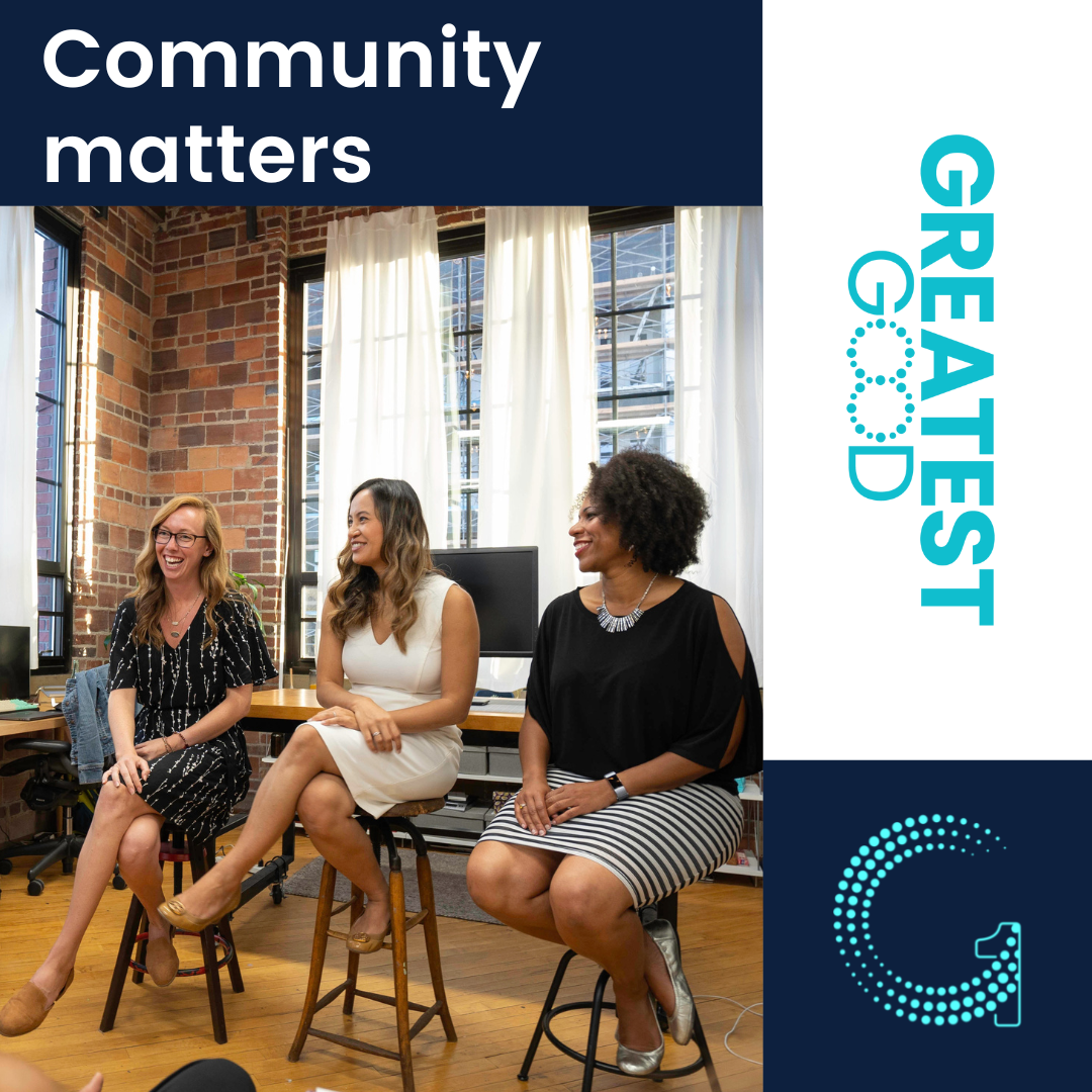 Community Matters on Greatest Good