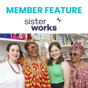 Member Feature – SisterWorks