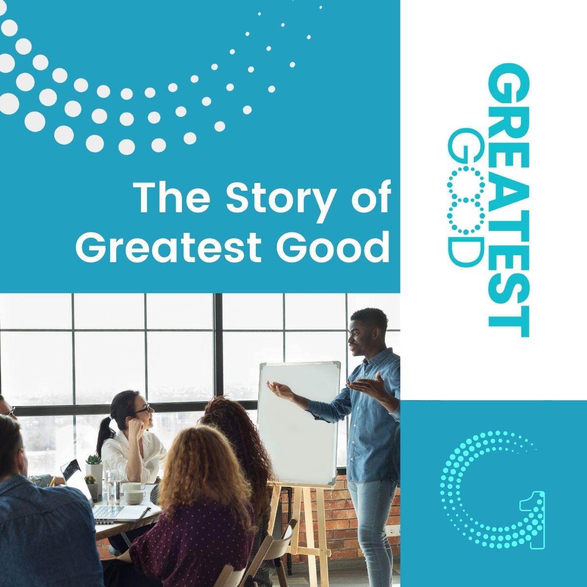 The Story Of Greatest Good