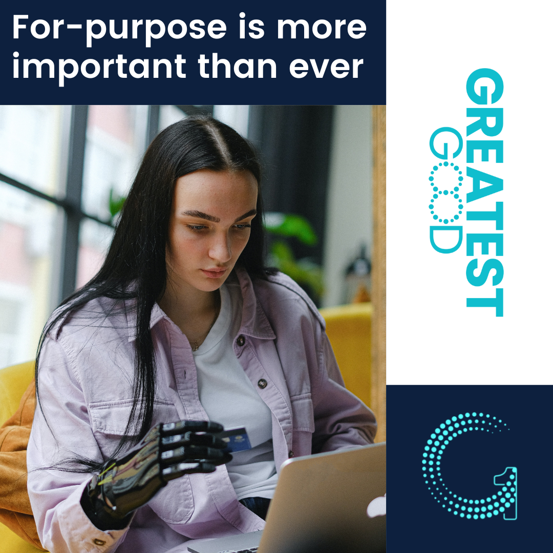 For Purpose Is More Important Than Ever