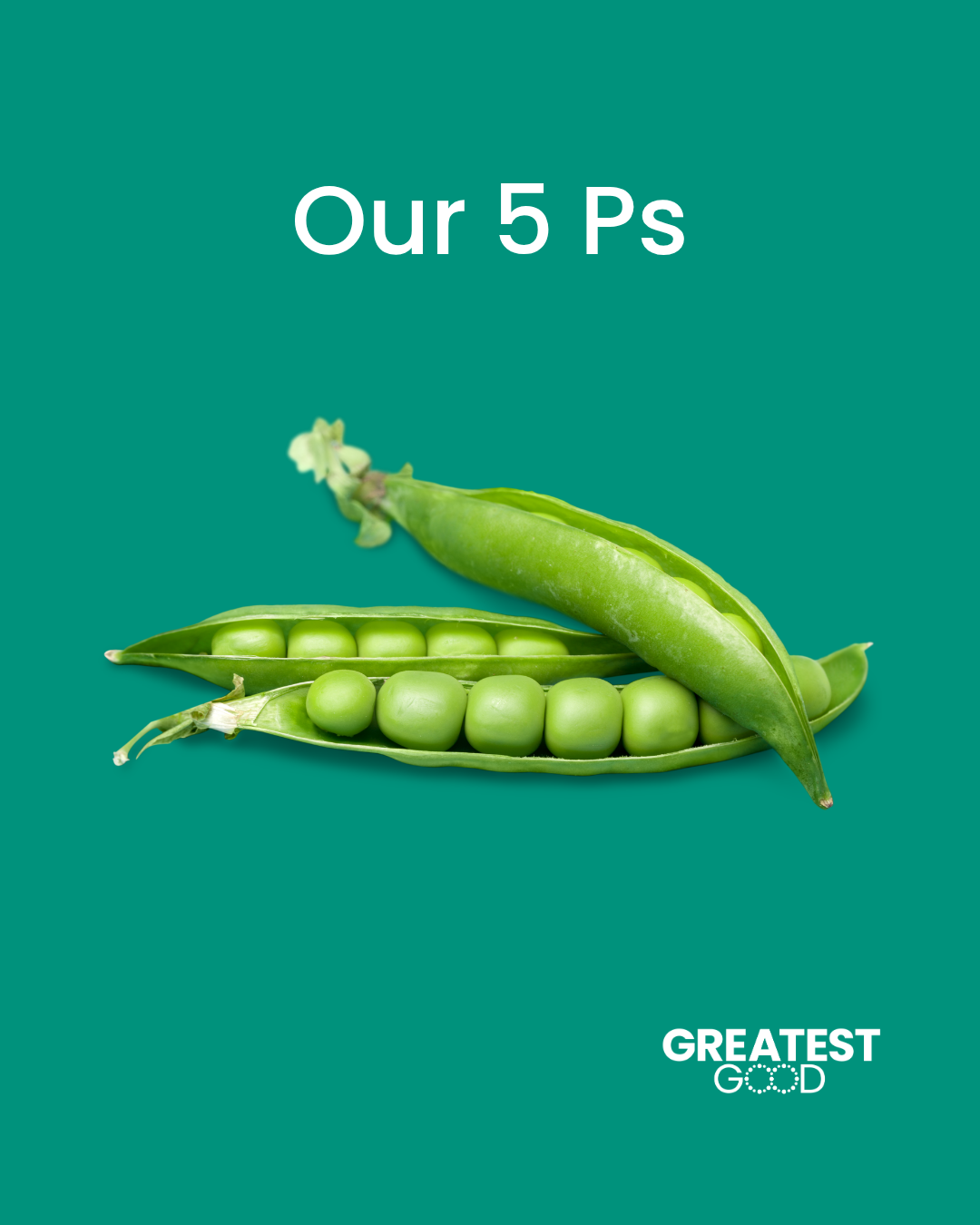 Our_5_Ps_Greatest_Good_1